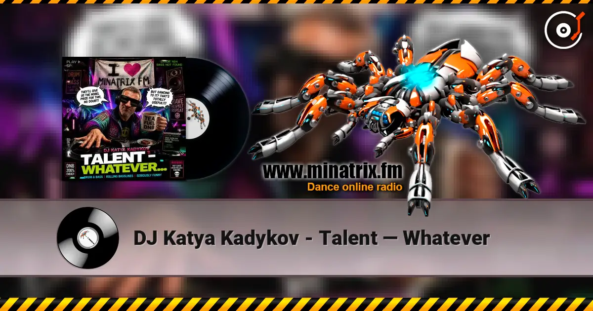 DJ Katya Kadykov - Talent — Whatever listen online in high quality | Minatrix.FM