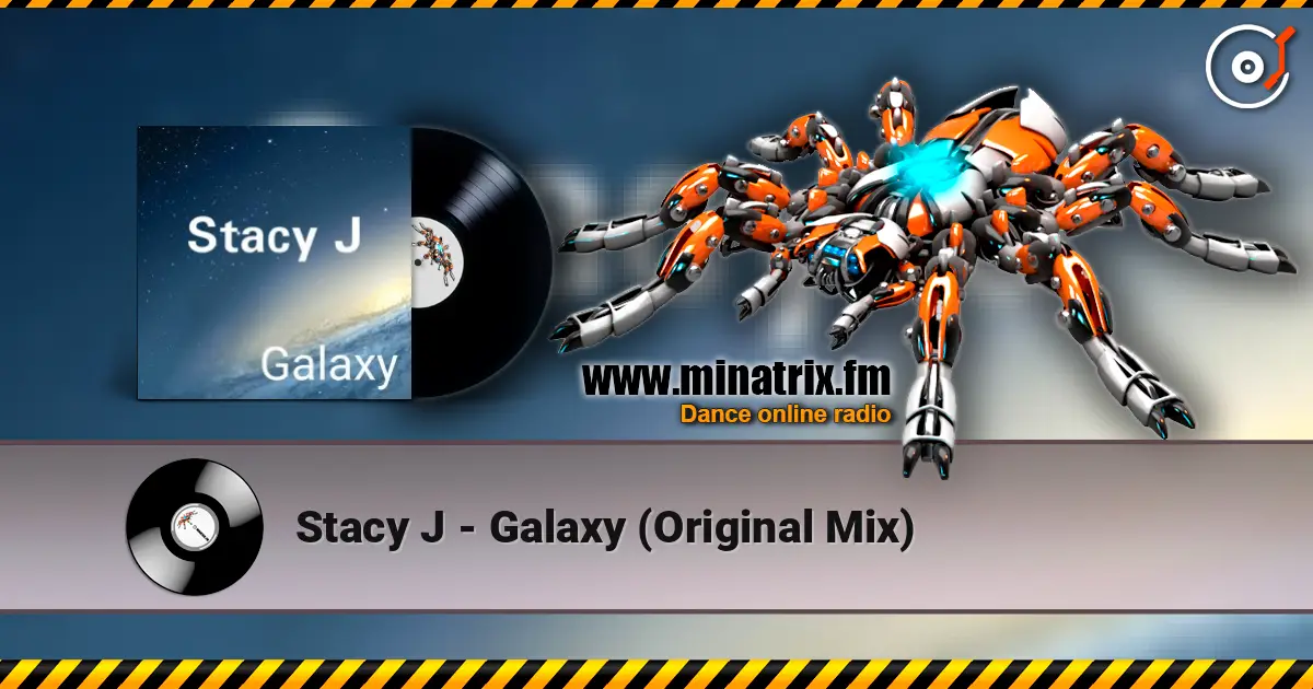Stacy J - Galaxy (Original Mix) listen online in high quality | Minatrix.FM