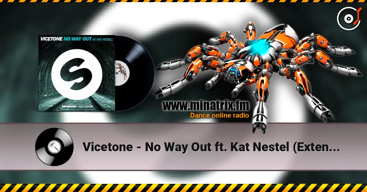 Vicetone - No Way Out ft. Kat Nestel (Extended Mix) listen online in high quality | Minatrix.FM