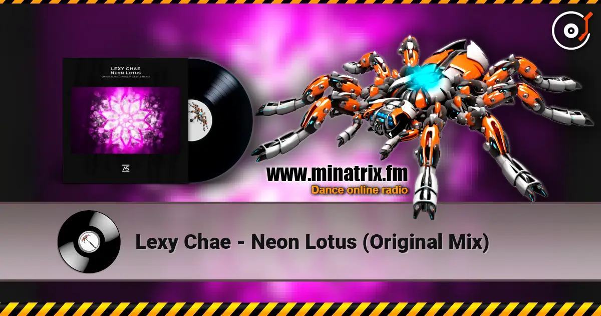 Lexy Chae - Neon Lotus (Original Mix) listen online in high quality | Minatrix.FM