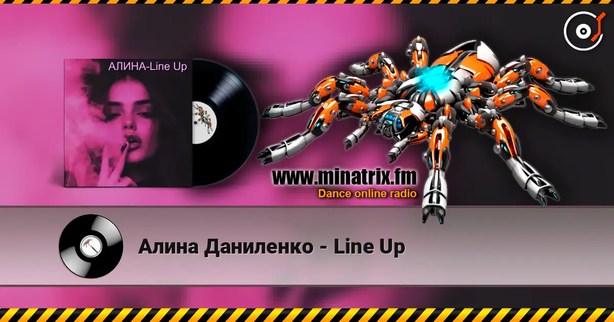 Алина Даниленко - Line Up listen online in high quality | Minatrix.FM