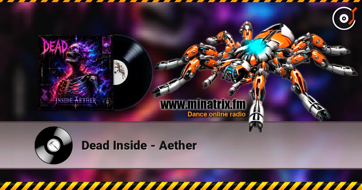 Dead Inside - Aether listen online in high quality | Minatrix.FM