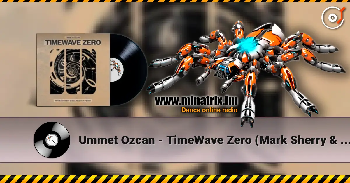 Ummet Ozcan - TimeWave Zero (Mark Sherry & Bill Neilson Extended Remix) listen online in high quality | Minatrix.FM