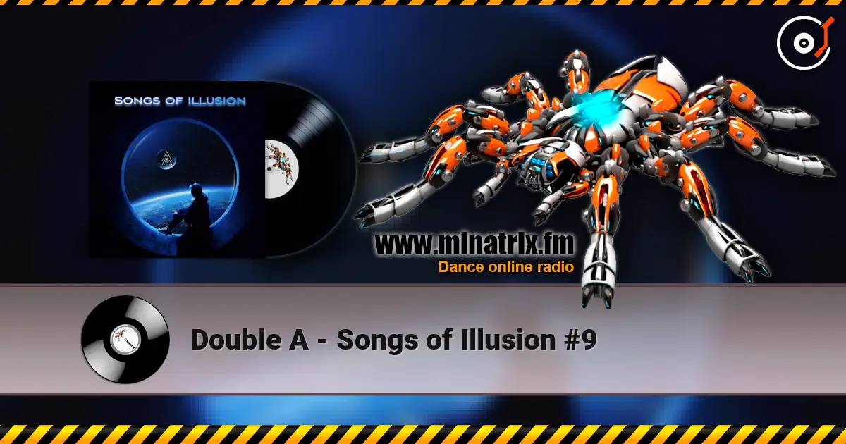 Double A - Songs of Illusion #9 listen online in high quality | Minatrix.FM