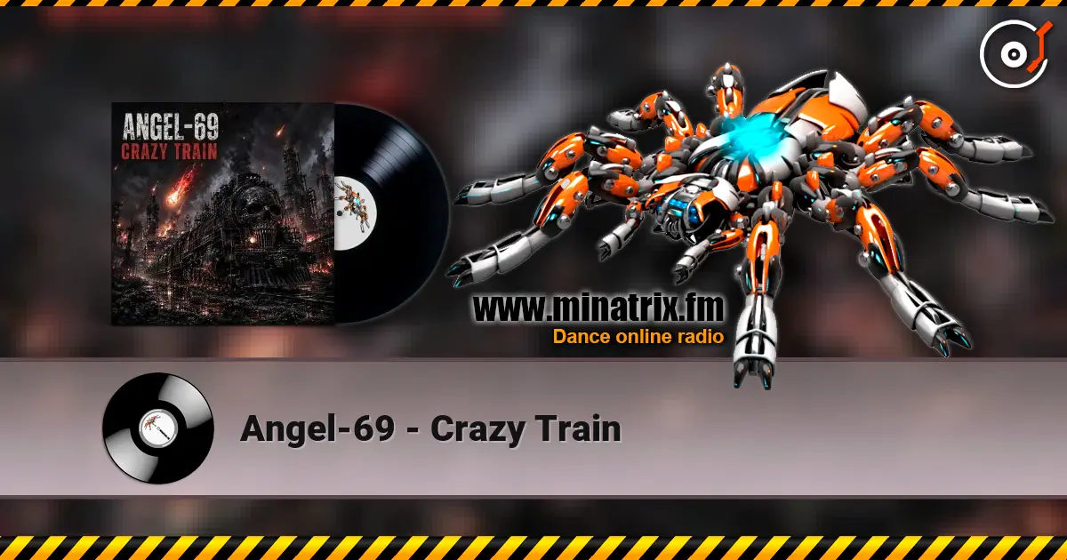 Angel-69 - Crazy Train listen online in high quality | Minatrix.FM