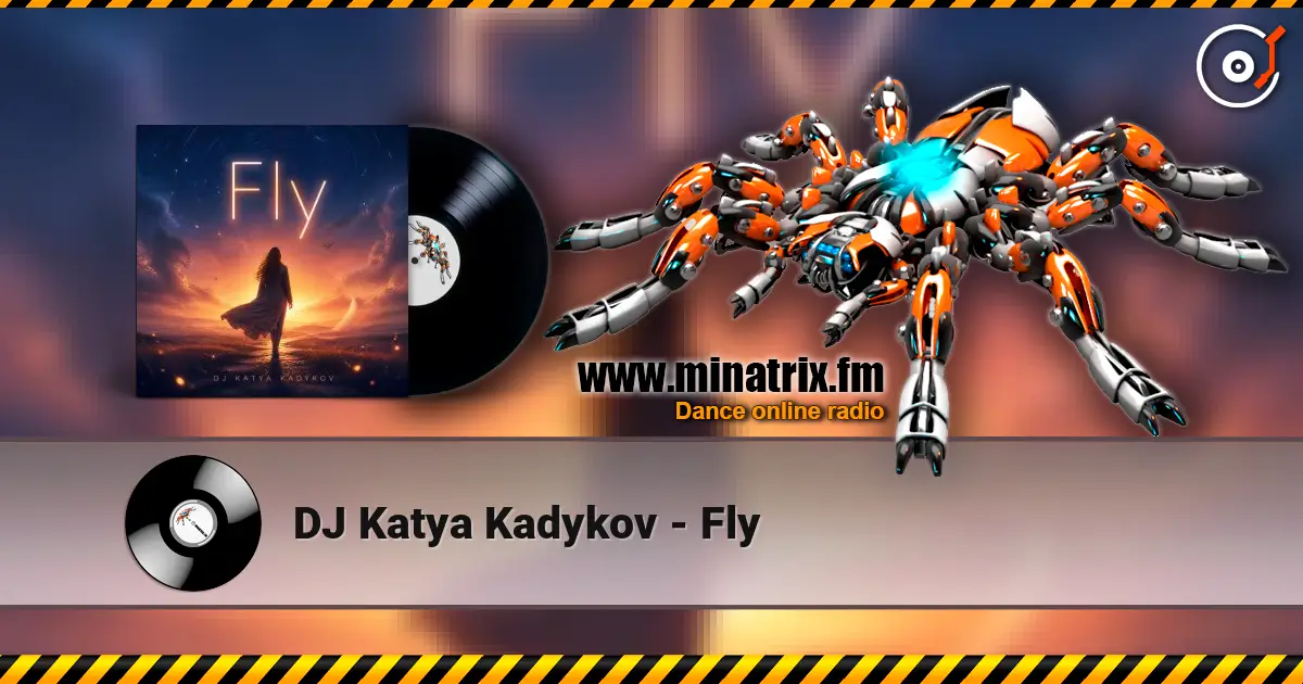 DJ Katya Kadykov - Fly listen online in high quality | Minatrix.FM