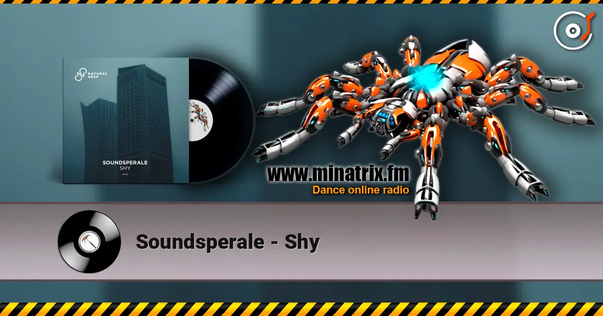 Soundsperale - Shy listen online in high quality | Minatrix.FM