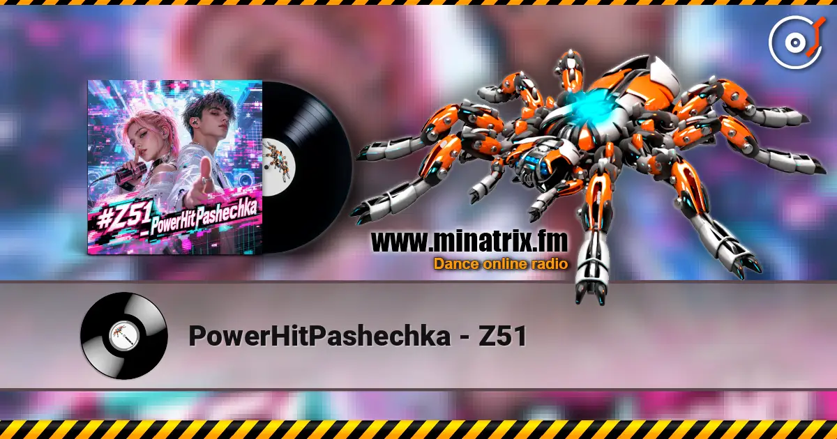 PowerHitPashechka - Z51 listen online in high quality | Minatrix.FM