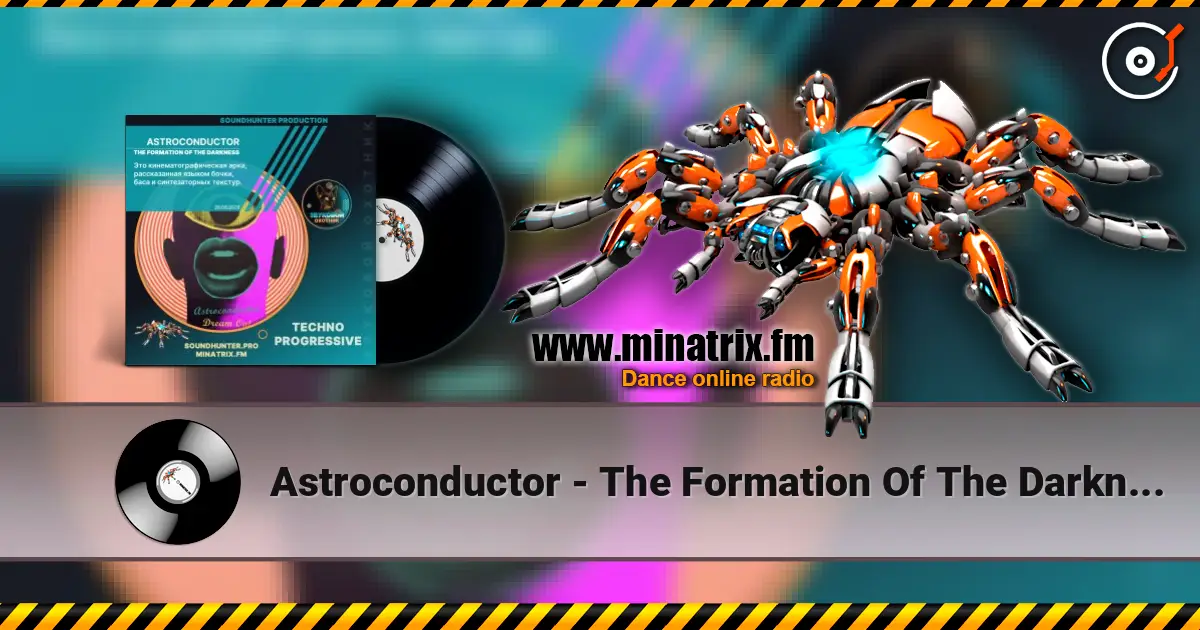 Astroconductor - The Formation Of The Darkness listen online in high quality | Minatrix.FM