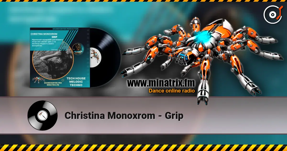 Christina Monoxrom - Grip listen online in high quality | Minatrix.FM
