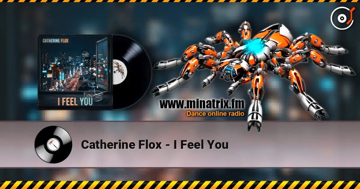 Catherine Flox - I Feel You listen online in high quality | Minatrix.FM