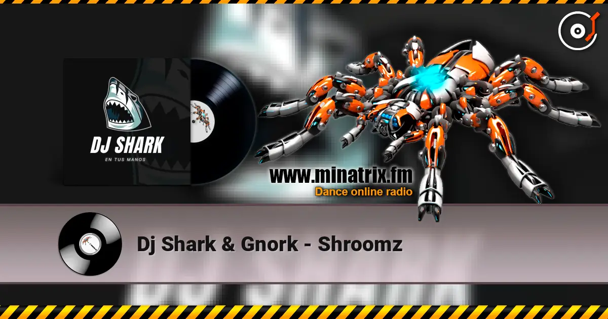 Dj Shark & Gnork - Shroomz listen online in high quality | Minatrix.FM