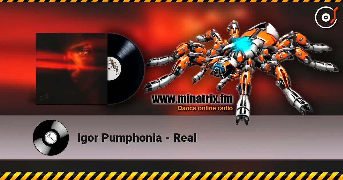 Igor Pumphonia - Real listen online in high quality | Minatrix.FM