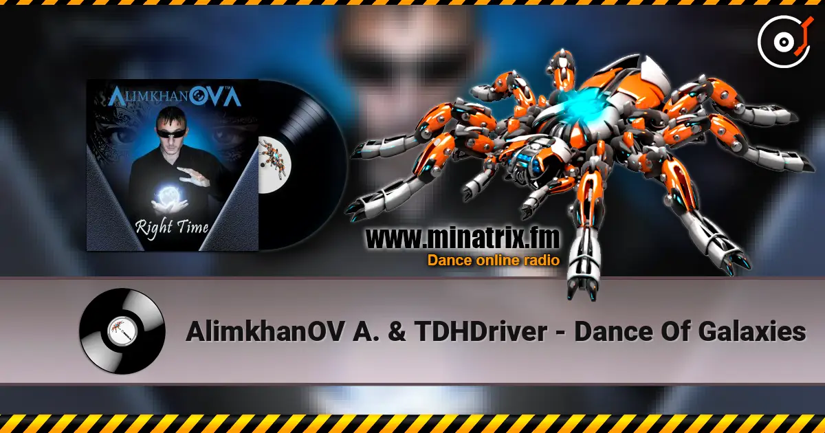 AlimkhanOV A. & TDHDriver - Dance Of Galaxies listen online in high quality | Minatrix.FM