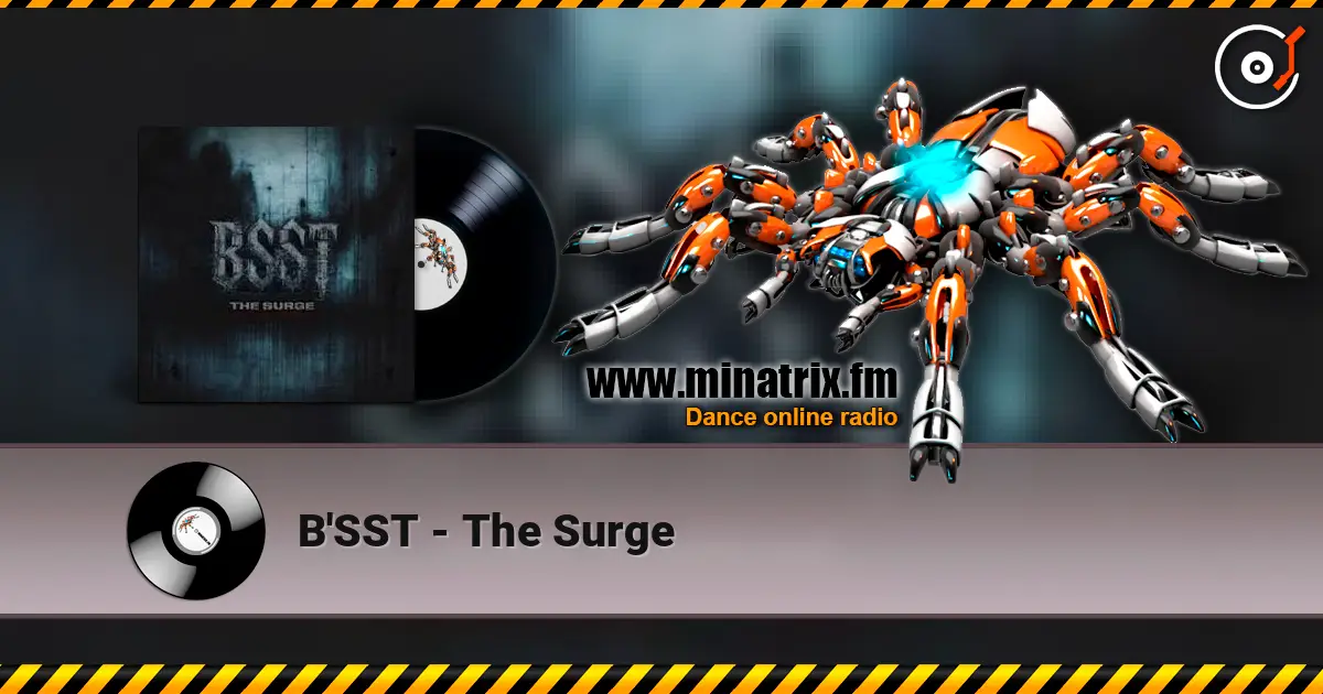 B'SST - The Surge listen online in high quality | Minatrix.FM