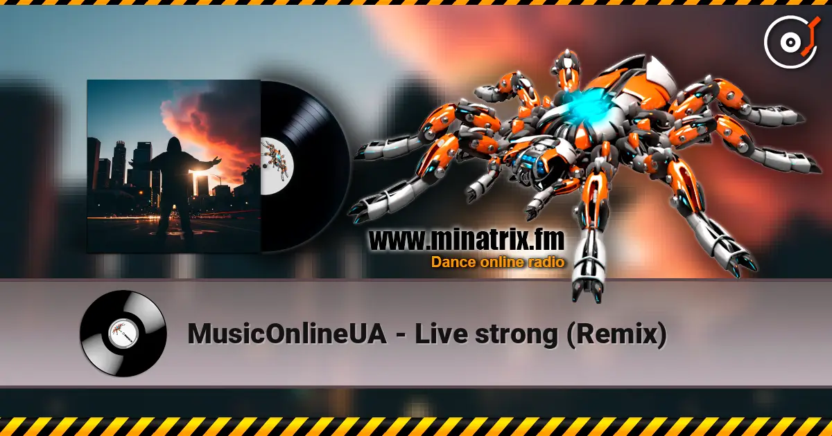 MusicOnlineUA - Live strong (Remix) listen online in high quality | Minatrix.FM