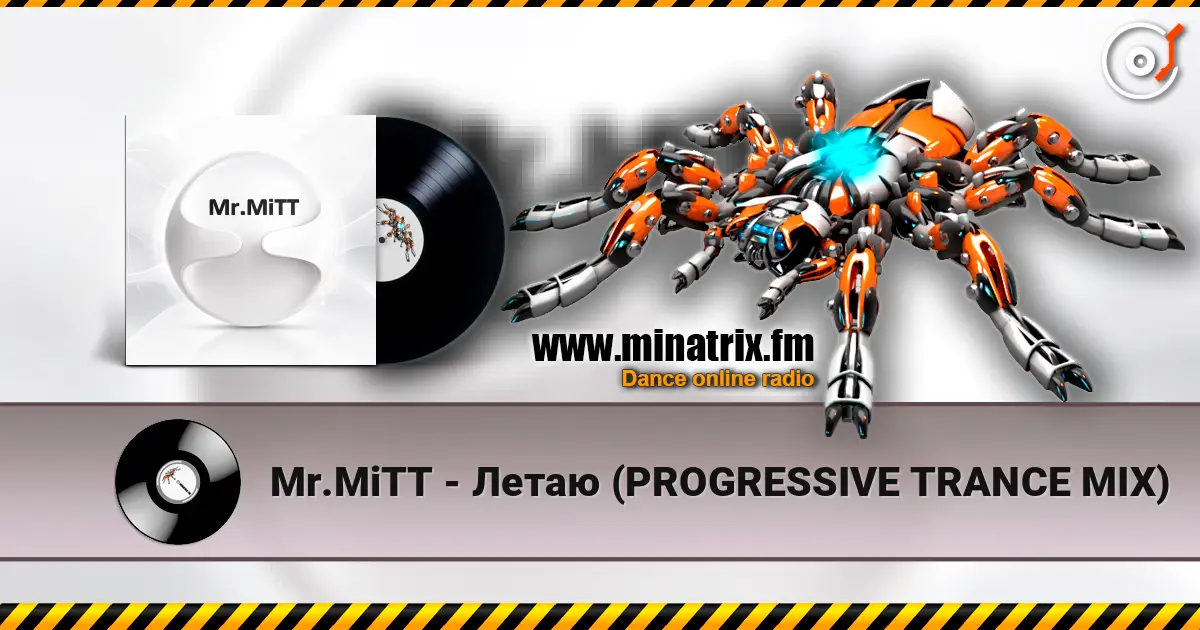 Mr.MiTT - Летаю (PROGRESSIVE TRANCE MIX) listen online in high quality | Minatrix.FM