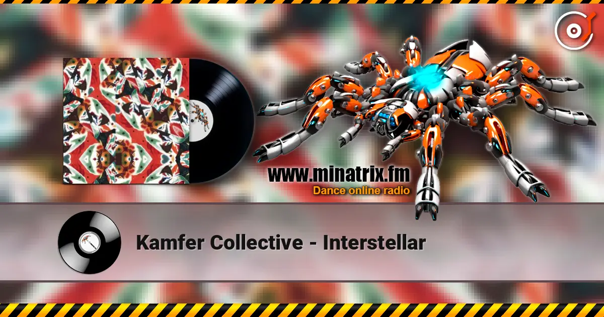 Kamfer Collective - Interstellar listen online in high quality | Minatrix.FM
