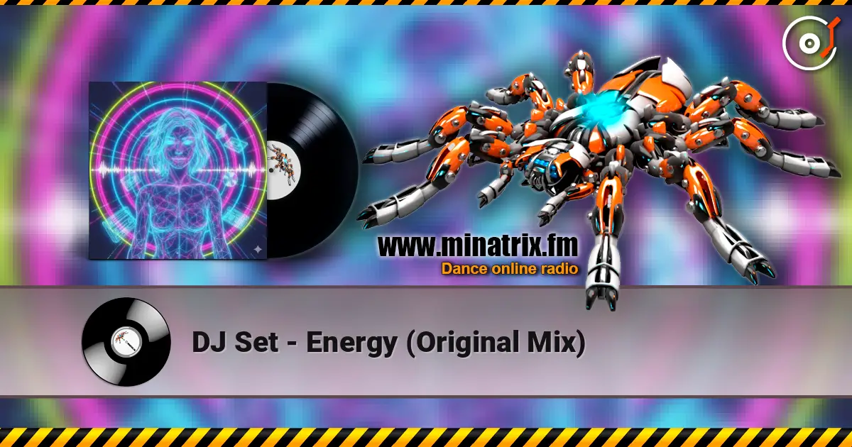 DJ Set - Energy (Original Mix) listen online in high quality | Minatrix.FM