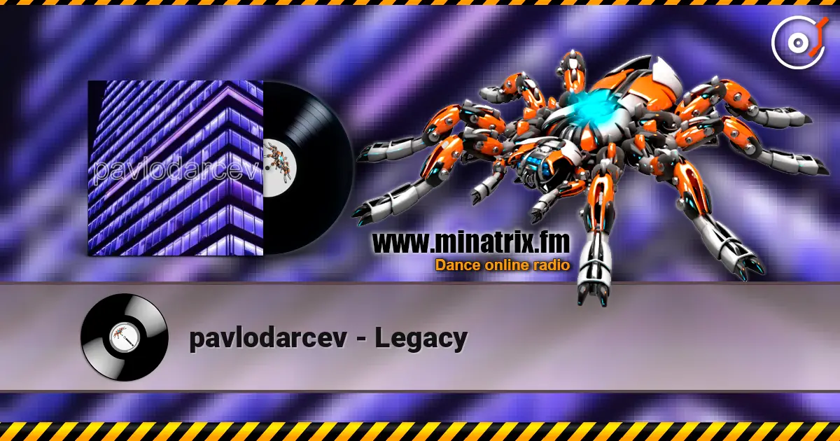 pavlodarcev - Legacy listen online in high quality | Minatrix.FM