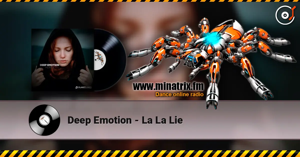 Deep Emotion - La La Lie listen online in high quality | Minatrix.FM