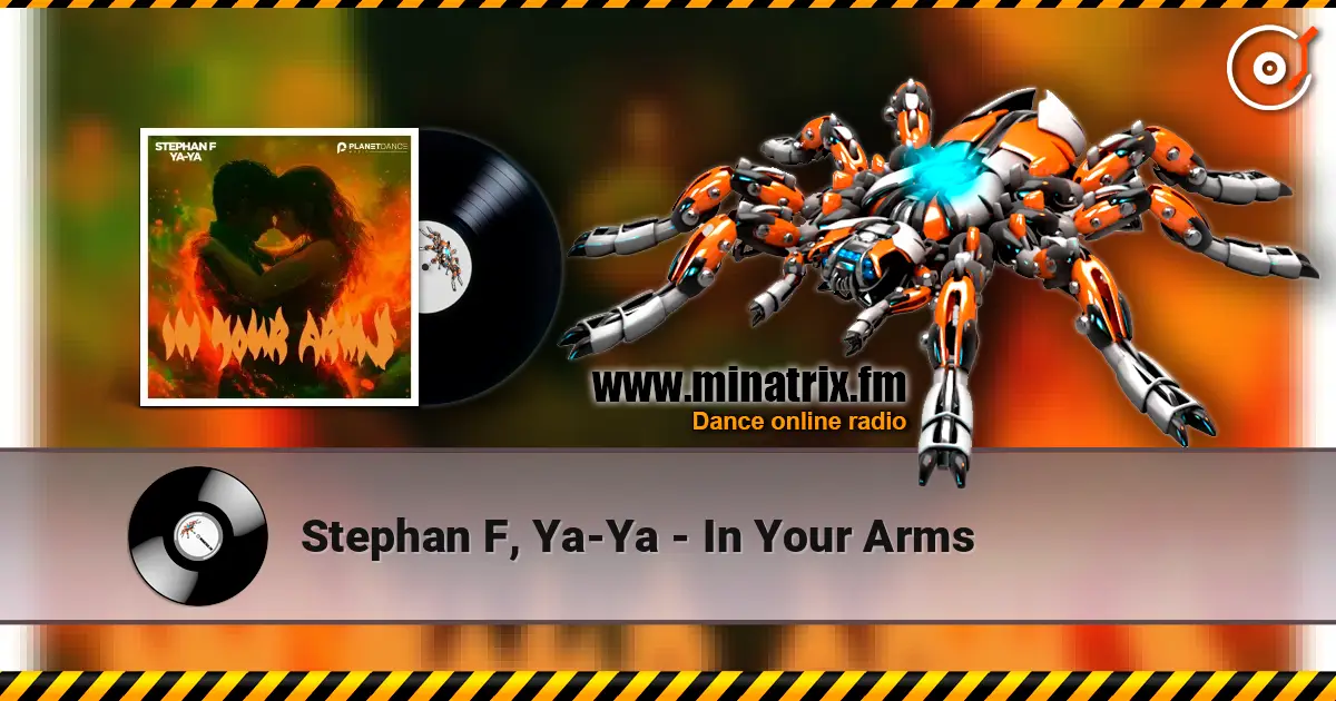 Stephan F, Ya-Ya - In Your Arms listen online in high quality | Minatrix.FM