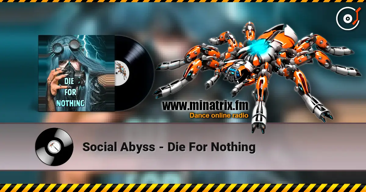 Social Abyss - Die For Nothing listen online in high quality | Minatrix.FM