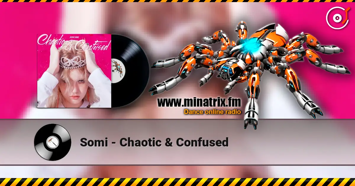 Somi - Chaotic & Confused listen online in high quality | Minatrix.FM