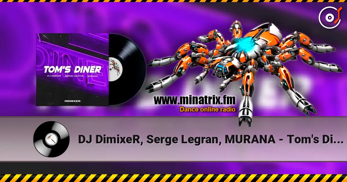 DJ DimixeR, Serge Legran, MURANA - Tom's Diner (Kolya Funk Remix) listen online in high quality | Minatrix.FM