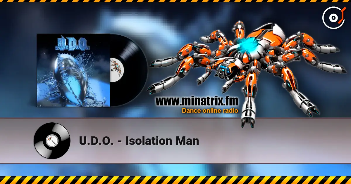 U.D.O. - Isolation Man listen online in high quality | Minatrix.FM