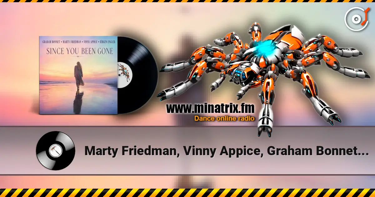 Marty Friedman, Vinny Appice, Graham Bonnet - Since You've Been Gone listen online in high quality | Minatrix.FM