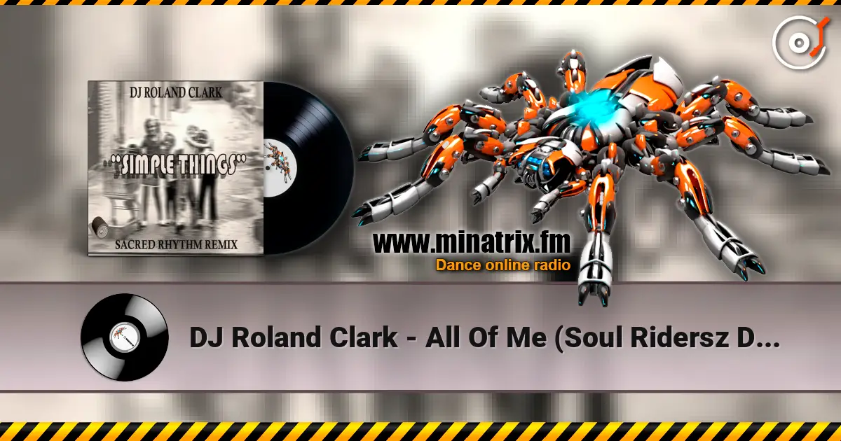 DJ Roland Clark - All Of Me (Soul Ridersz Deep Instrumental) listen online in high quality | Minatrix.FM