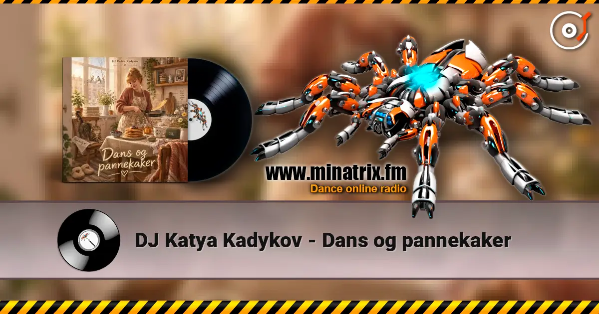 DJ Katya Kadykov - Dans og pannekaker listen online in high quality | Minatrix.FM
