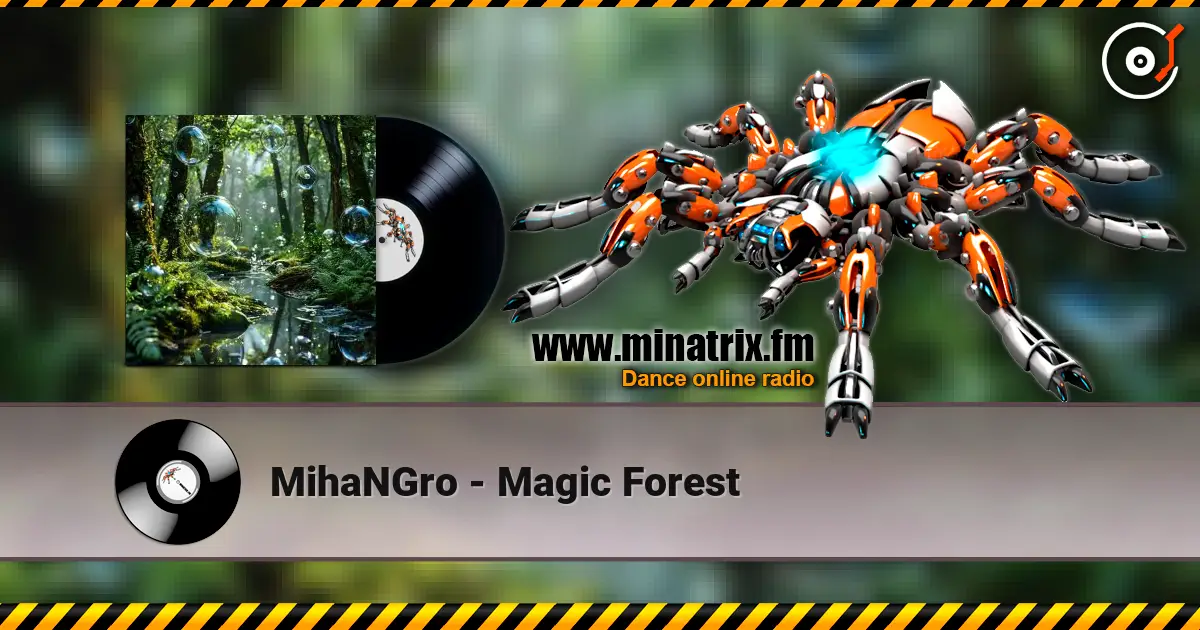MihaNGro - Magic Forest listen online in high quality | Minatrix.FM