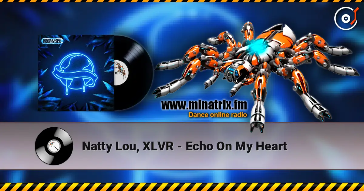 Natty Lou, XLVR - Echo On My Heart listen online in high quality | Minatrix.FM