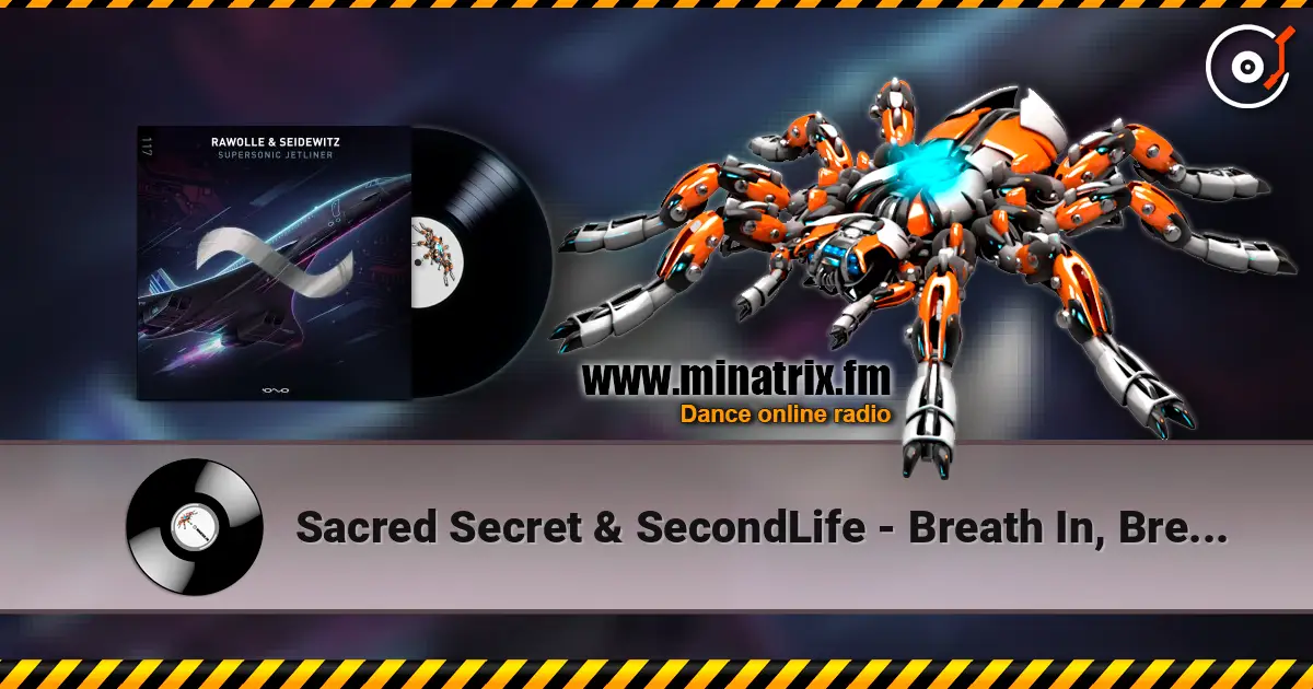 Sacred Secret & SecondLife - Breath In, Breath Out (Original Mix) listen online in high quality | Minatrix.FM