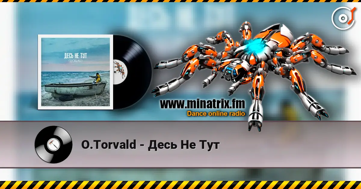 O.Torvald - Десь Не Тут listen online in high quality | Minatrix.FM