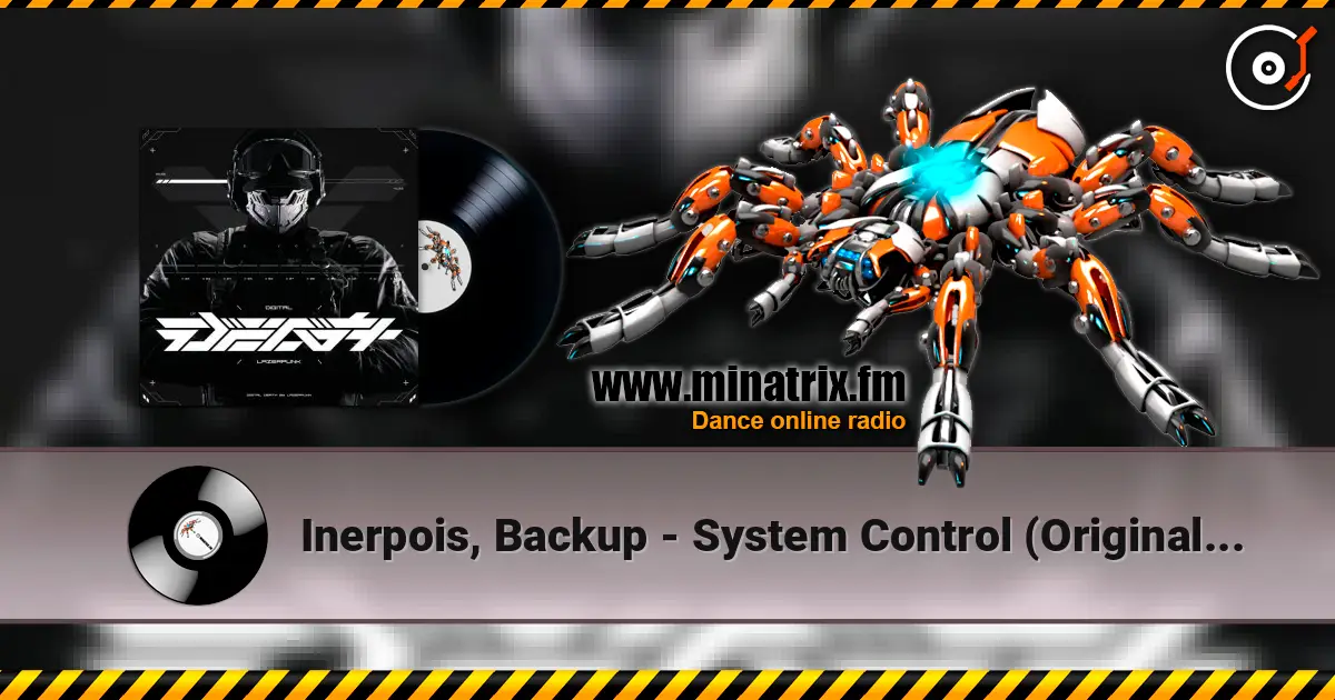 Inerpois, Backup - System Control (Original Mix) listen online in high quality | Minatrix.FM