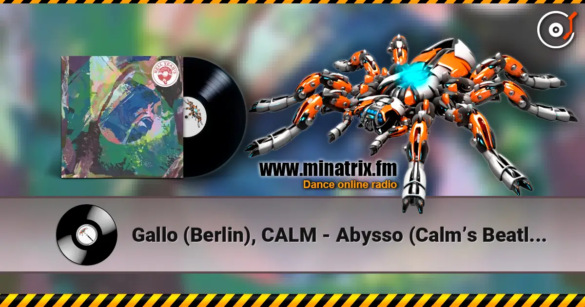 Gallo (Berlin), CALM - Abysso (Calm’s Beatless Dub) listen online in high quality | Minatrix.FM