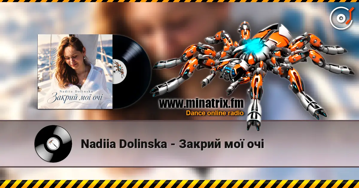 Nadiia Dolinska - Закрий мої очі listen online in high quality | Minatrix.FM
