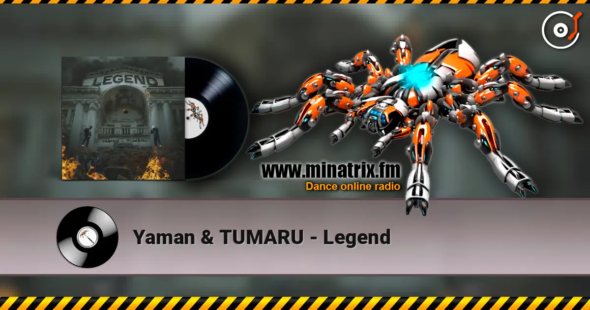 Yaman & TUMARU - Legend listen online in high quality | Minatrix.FM