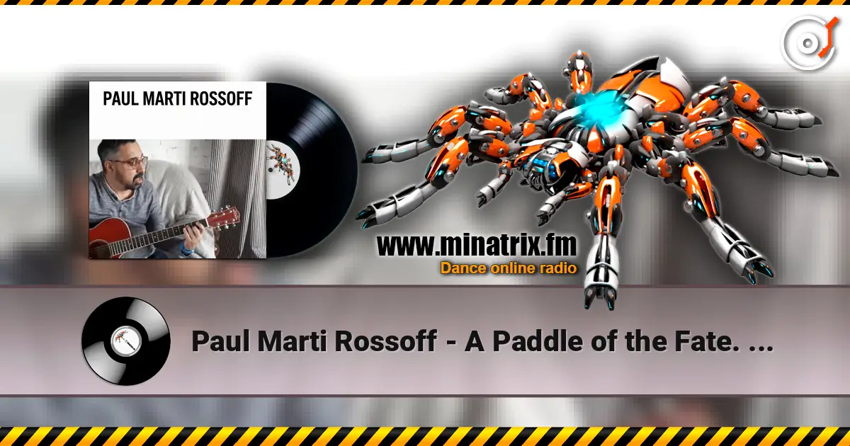 Paul Marti Rossoff - A Paddle of the Fate. FL Studio live recorded 2026 listen online in high quality | Minatrix.FM