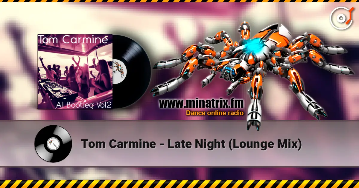 Tom Carmine - Late Night (Lounge Mix) listen online in high quality | Minatrix.FM