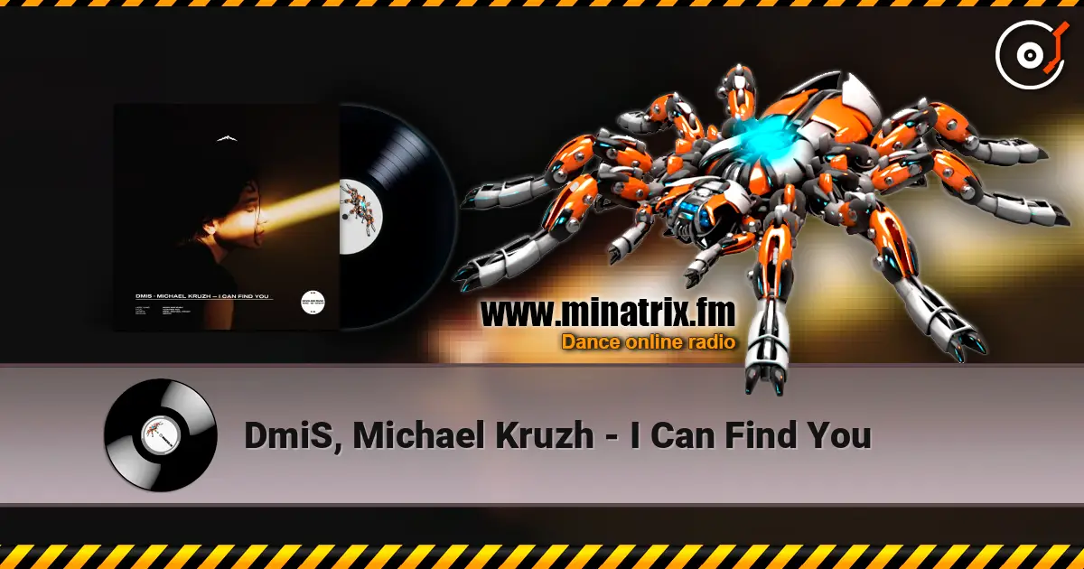 DmiS, Michael Kruzh - I Can Find You listen online in high quality | Minatrix.FM