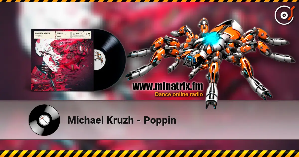 Michael Kruzh - Poppin listen online in high quality | Minatrix.FM