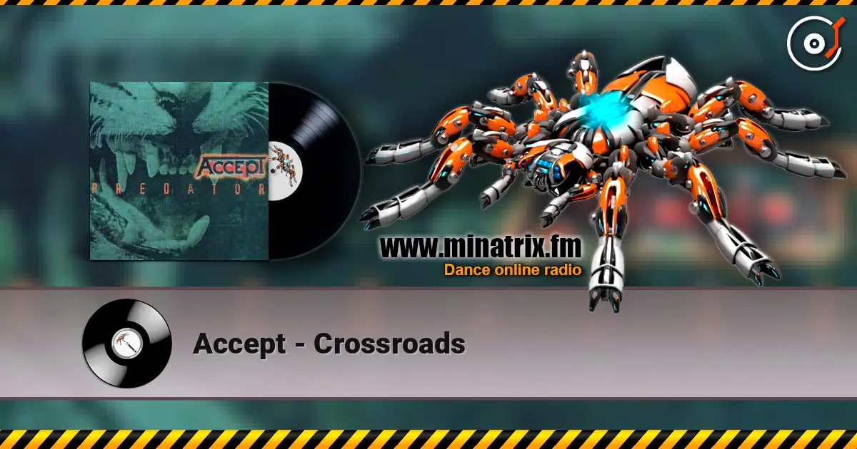 Accept - Crossroads listen online in high quality | Minatrix.FM