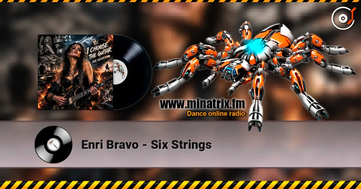 Enri Bravo - Six Strings listen online in high quality | Minatrix.FM