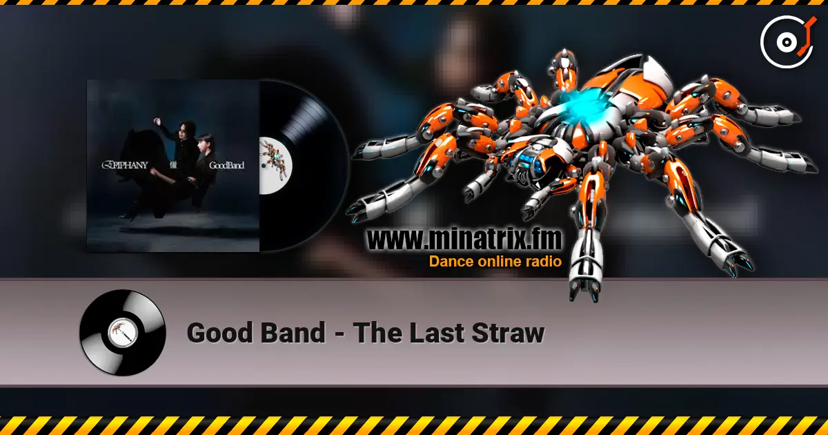Good Band - The Last Straw listen online in high quality | Minatrix.FM