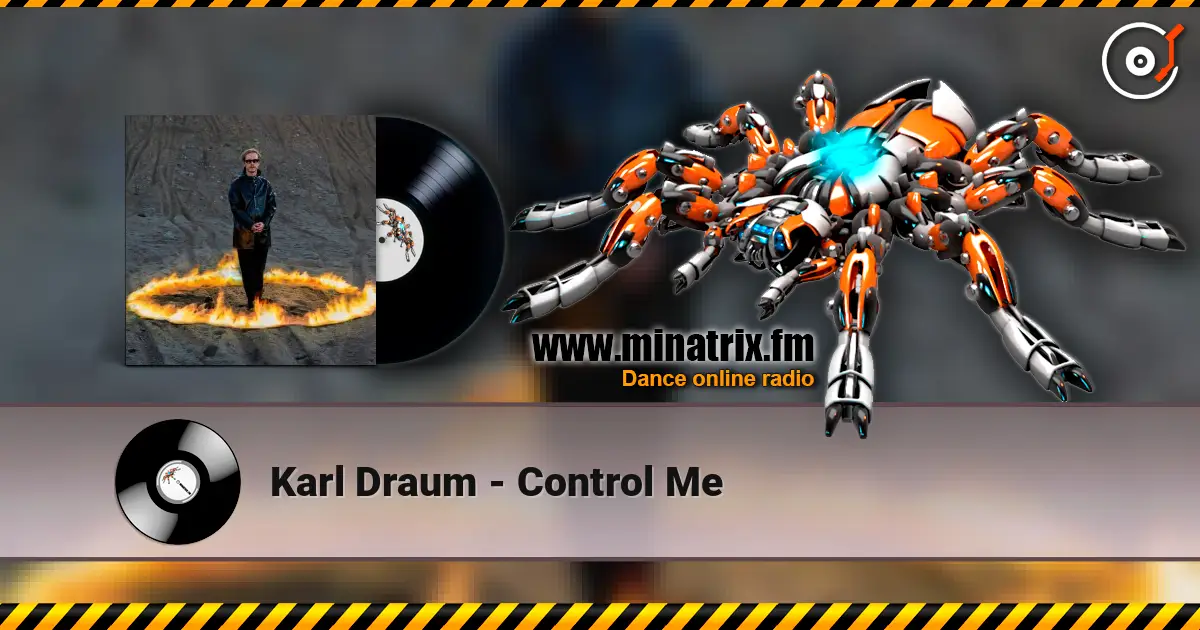 Karl Draum - Control Me listen online in high quality | Minatrix.FM