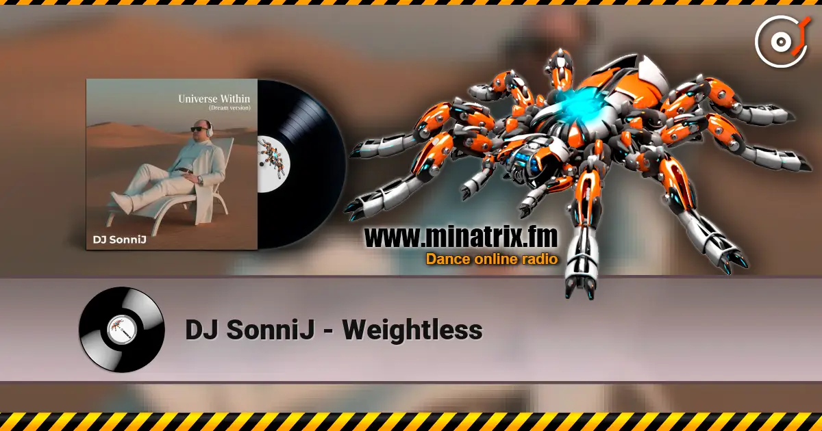 DJ SonniJ - Weightless listen online in high quality | Minatrix.FM